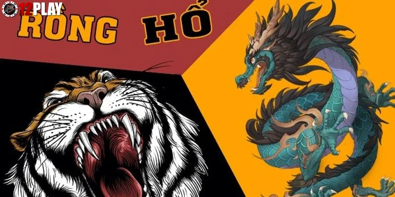 Ưu điểm nổi bật của rồng hổ trong danh mục Sòng bài tại 12PLAY